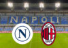 Guida completa e probabili formazioni di Napoli-Milan: dubbio Politano, Leao parte dalla panchina
